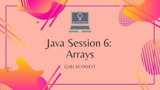 Java Session 6: Arrays