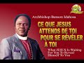 ce que jesus attends de toi pour se rÉvÉler À toi archbishop benson idahosa