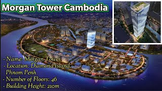 អគារ Morgan Tower ដែលមានកំពស់៤៦ជាន់ កំពុងតែលេចចេញជារូបរាងហើយ