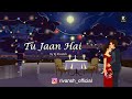 tu jaan hai e14 gandi baat romantic web series most romantic triangle love story rj rivansh