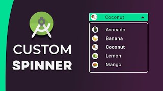 Android Custom Spinner | Spinner Customization Step By Step - Android Studio Tutorial