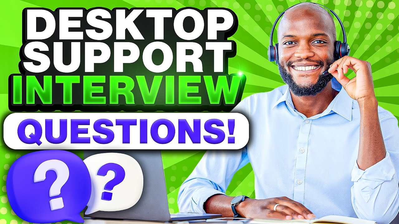 DESKTOP SUPPORT Interview Questions & ANSWERS! (Desktop Support ...