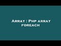 Array : Php array foreach