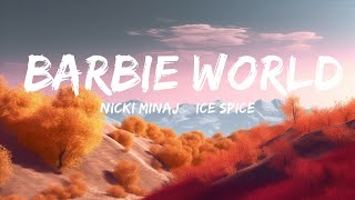 Nicki Minaj & Ice Spice - Barbie World (Lyrics) |Top Version
