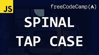freeCodeCamp solutions - Spinal Tap Case