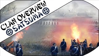 SATSUMA CLAN OVERVIEW - Total War: Shogun 2 - Fall of the Samurai!