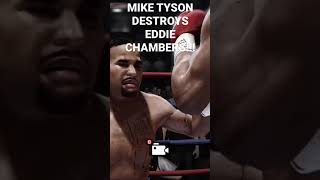 MIKE TYSON DESTROYS EDDIE CHAMBERS!!! || FIGHT NIGHT CHAMPION