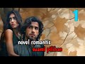 cpt 1 Novel Romantis Suami pilihan - Perj4lanan