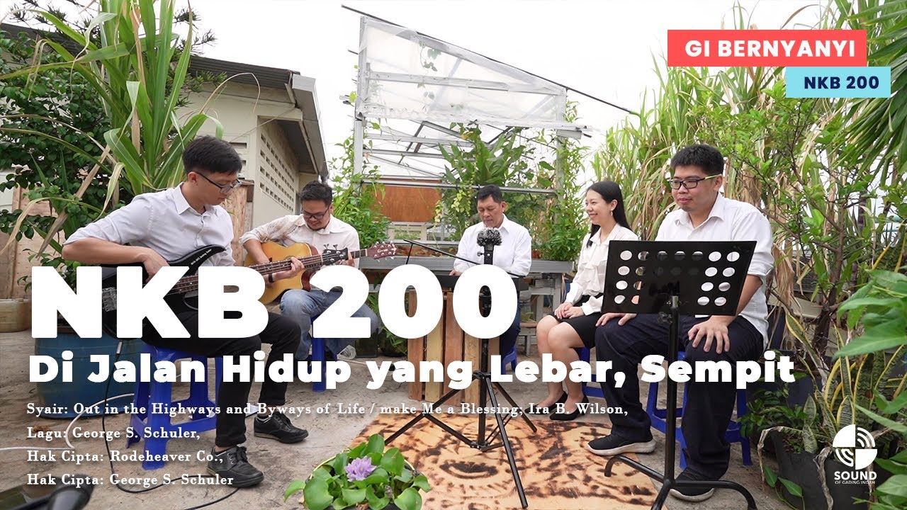 NKB 200 – Di Jalan Hidup Yang Lebar, Sempit - YouTube