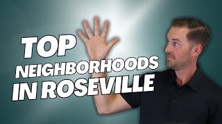 Moving to Roseville? Discover the Top 5 Neighborhoods You Should Consider!