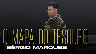 O MAPA DO TESOURO - SÉRGIO MARQUES