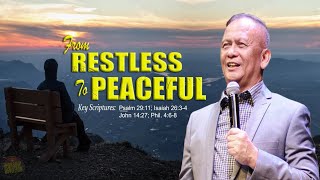 FROM RESTLESS TO PEACEFUL - Ptr. Joey Crisostomo #motivation #inspiration #sermon #worship