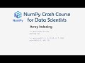 2 Array Indexing and Slicing - Numpy Crash Course for Data Science | Numpy for Machine Learning