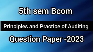 5th sem Bcom Principles and Practice of Auditing ll Question Paper -2023 ll @Tutor_from_home