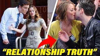 The TRUTH Behind Ed Westwick and Leighton Meester's Relationship!