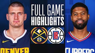 NUGGETS at CLIPPERS | FULL GAME HIGHLIGHTS | April 4, 2024