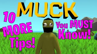 10 More MUCK Tips You NEED to Know to Survive Longer!