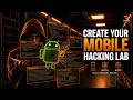 Build Your First Android Pentest Lab | Complete Setup Guide