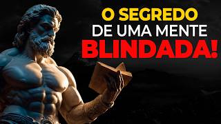 Como Blindar Sua Mente e se Tornar Inabalável com Estas 10 Estratégias Estoicas | ESTOICISMO