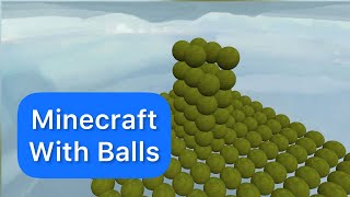 I Made Minecraft With Balls (In Python)