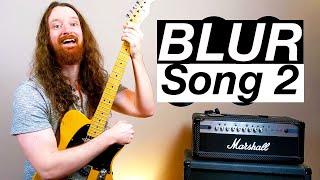 Song 2 by Blur - Guitar Lesson & Tutorial