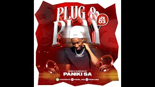 Plug \u0026 Play Vol 3 (Mixed \u0026 Compiled by Paniki Sa)