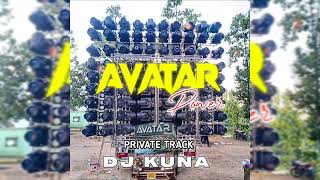 AVATAR POWER -- KB PRO PRIVATE TRACK - DJ KUNA - PRIVATE MIX - VDJ FAST REMIX