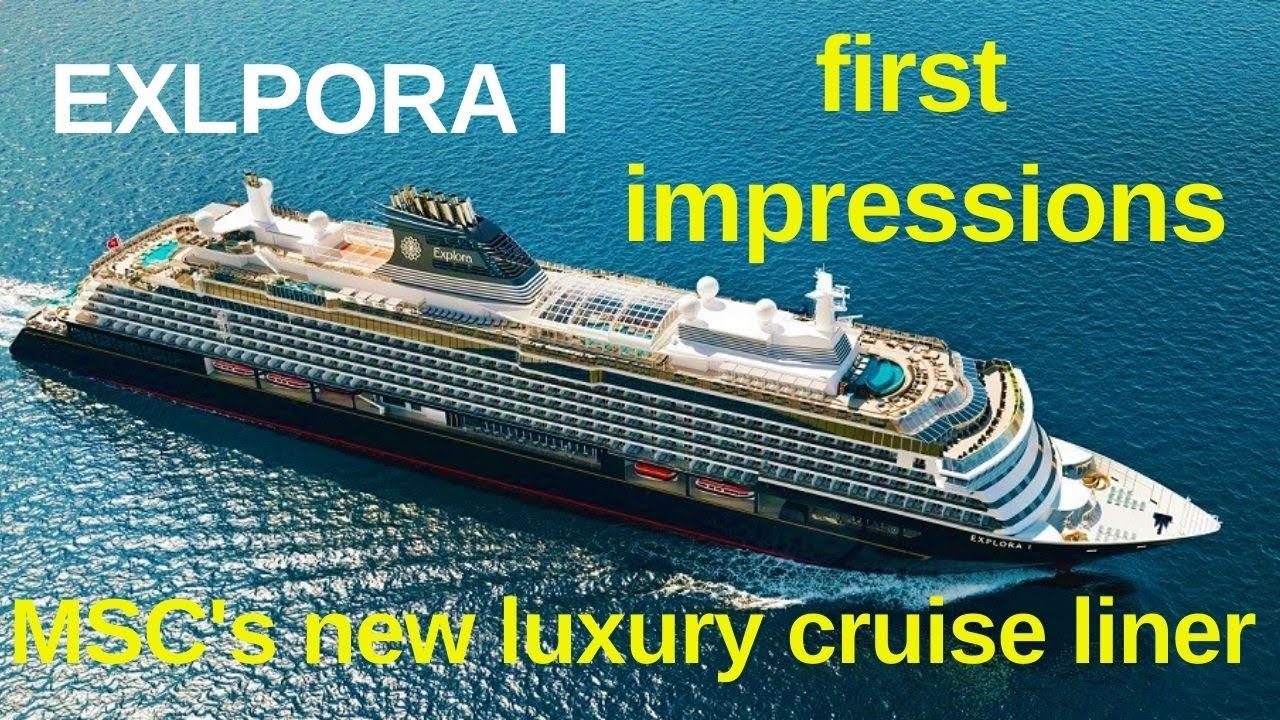 Explora I - New Luxury Cruise Liner For Explora Journeys, MSC's New ...