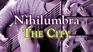 THE CITY - Nihilumbra (OST) | Epic Guitar Orchestra | Cover | track 6