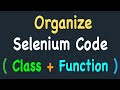 Organizing Python Selenium Script by using Class and Function