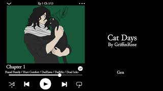 Cat Days Ep 1 Ch 1 [Podfic]