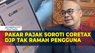 Sistem CoreTax Dinilai Sulit Diakses, Pakar Pajak UNTAG Ungkap Masalahnya!