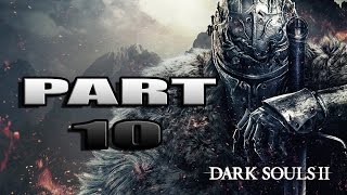 Dark Souls 2 Walkthrough - Part 10 (The Lost Sinner) - Lets Play Commentary