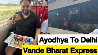 Ayodhya To Delhi | Vande Bharat Express | Food Experience