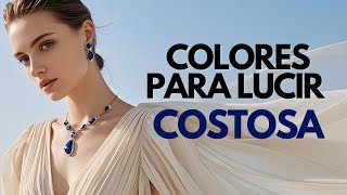 5 Colores Secretos para Lucir Costosa y Sofisticada Siempre ✨