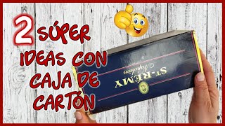 2 ÚTILES IDEAS CON CAJA DE CARTÓN - Manualidades con reciclaje - 2 great crafts with cardboard boxes