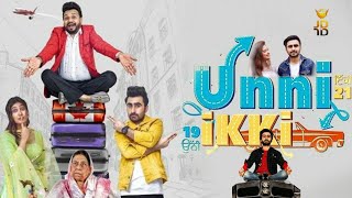 Unni ikki | New Punjabi Movie 2022 | Jagjit Sandhu| Sawan Rupowal | Karamjit Anmol | Trailer Review