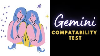 Gemini Compatibility Test 💖♊ | Who Are You Compatible With Gemini | Love Quiz | Astrology Love Test