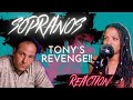 Sopranos Tony`s Revenge Reaction!!