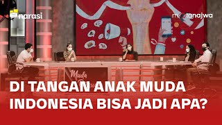 Kata Anak Muda Soal Indonesia di Usia 100 Tahun Mendatang - Muda Bersuara (Part 7) | Mata Najwa