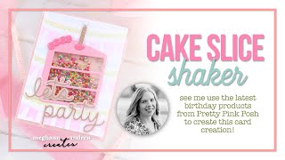 Cake Slice Shaker Card with Pretty Pink Posh