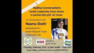 Conversation with Naama Shafir, Pro Basketball Player, Observant Jew