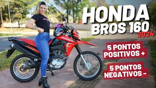 HONDA BROS 160 2024 | 5 pontos positivos e 5 negativos