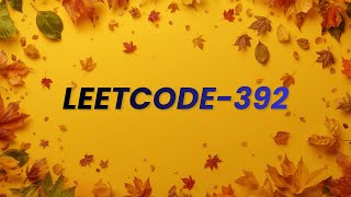 LeetCode 392 | Is Subsequence | Java Solution (No Explanation) #LeetCode392
