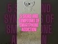 5 signs and symptoms of Smartphone addiction