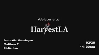 HarvestLA 20210228 - Dramatic Monologue