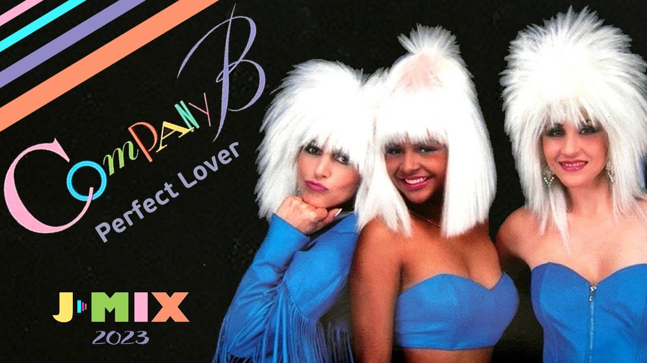 Company B - Perfect Lover (Jay Mix 2023 Short Version) - YouTube