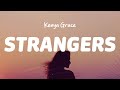 Kenya Grace - Strangers (Lyrics)