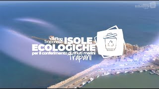 Clip illustrativa Isola Ecologica di Trapani