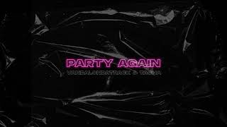 VANDAL X \u0026 Tacha - Party Again